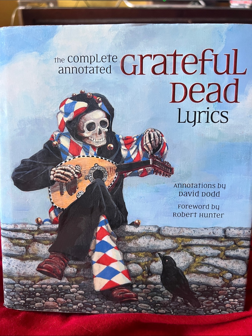 The Complete Annotated Grateful Dead Lyrics Paperback